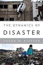 The Dynamics of Disaster Hardcover Susan W. Kieffer