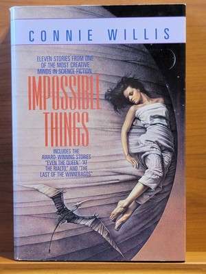 Impossible Things : A Novel by Connie Willis (1993, Hard Cover) Brand New