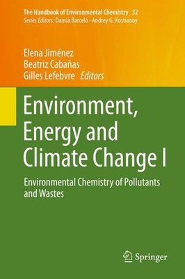 Environment, Energy and Climate Change I: Environmental Chemistry of Pollut