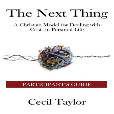 The Next Thing Participant's Guide Taylor Cecil L Paperback Inscr