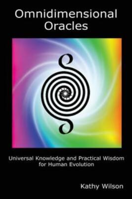 Omnidimensional Oracles: Universal Knowledge And Practical Wisdom For Human...