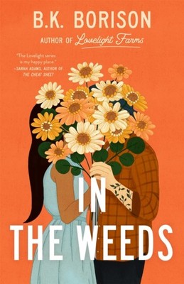 IN THE WEEDS by B.K. Borison Paperback Self Help Business