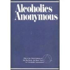 Alcoholics Anonymous: The Story of How Many Thousands of Men and Wom - VERY GOOD