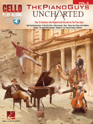 The Piano Guys - Uncharted Cello Play-Along Volume 6