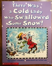 There Was a Cold Lady Who Swallowed Some Snow! by Lucille Colandro - NEW