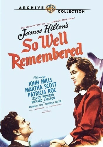 So Well Remembered 1947 John Mills, Martha Scott,Richard Carlson,Patricia Roc