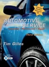 Automotive Service : Inspection, Maintenance, Repair by Tim Gilles