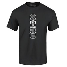This is How I Roll Skateboard Funny T-shirt Popular Shirts
