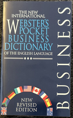 The New International Websters Pocket Business Dictionary of the English Lan