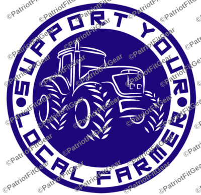 Farmer,Support Your Local Farmer,Farming,Agribusiness,Dairy Farm,Vinyl Decal