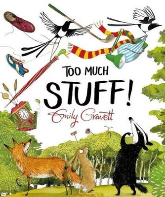 Too Much Stuff! by Emily Gravett (English) Hardcover Book