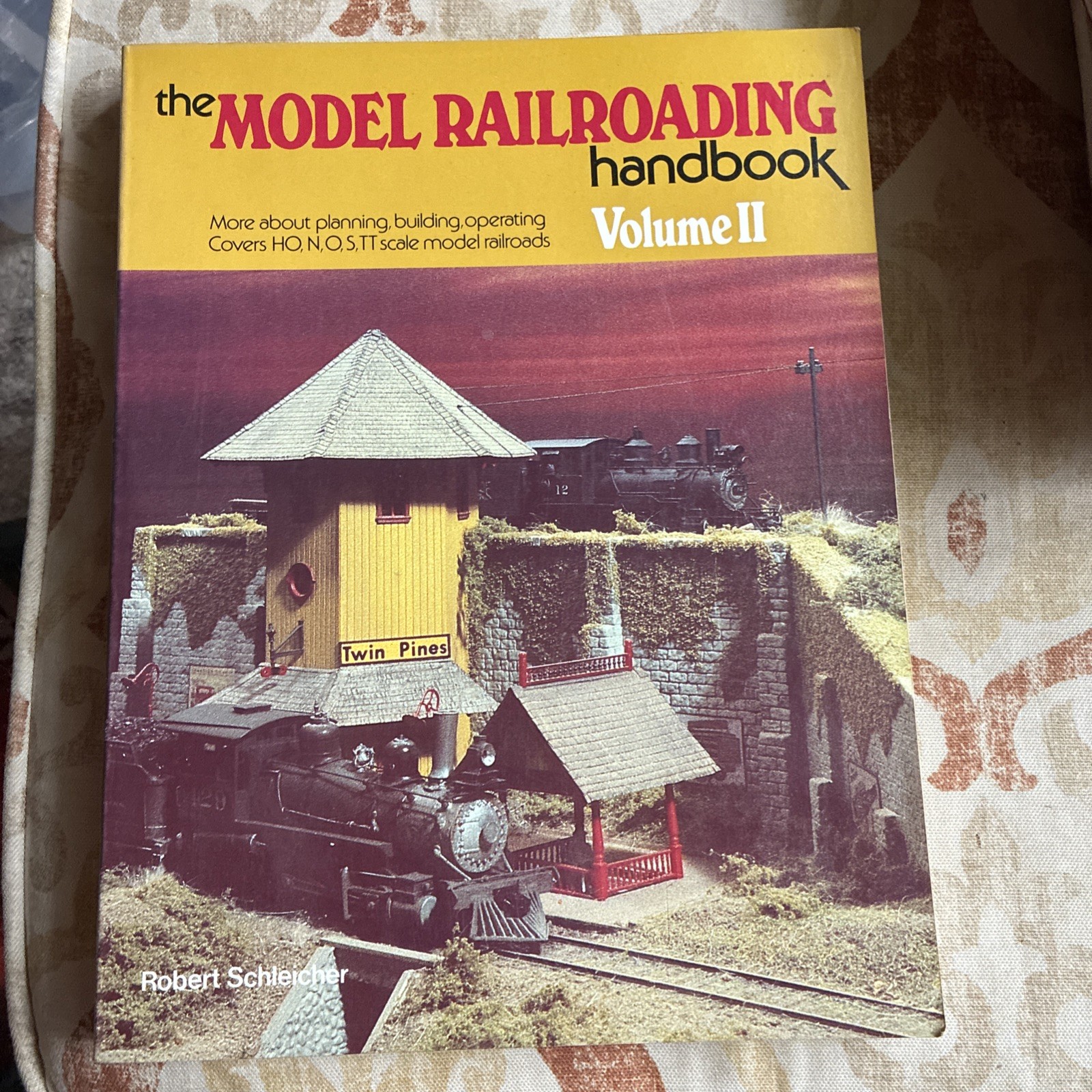 The Model Railroading Handbook Volume II -  Robert Schleicher (1978, Paperback)