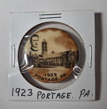 Vintage 1923 PORTAGE PA BUTTON BADGE SOUVENIR Church & Pastor Cambria County 