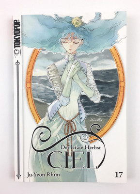 CIEL: DER LETZTE HERBST | Band 17 | Ju-Yeon Rhim | Tokyopop | Manga | 1.Auflage