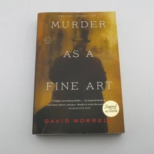Murder as a Fine Art David Morrell 2014 Signed Thriller Mulholland