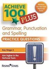 Achieve 100+ Grammar, Punctuation & Spelling Practice Questions by Marie Lallaway (Paperback, 2015)