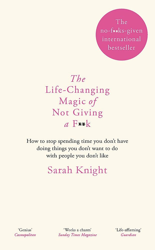 The Life-Changing Magic of Not Giving a F**k: Gift Edition By Sarah Knight NEW