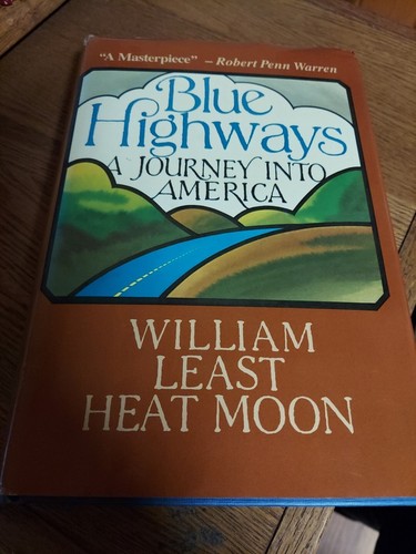 Signed Copy, Blue Highways: A Journey Into America, William Least Heat Moon HC
