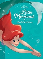 The Little Mermaid: The Story of Ariel by Disney Books: Used