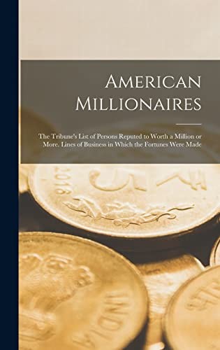 American Millionaires: the Tribune's List of Pe. Anonymous** - Image 4