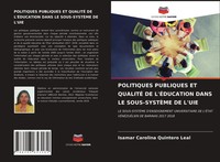 Politiques Publiques ET QualitÉ DE L'ÉDucation Dans LE SOUS-SYSTÈME DE L'uie