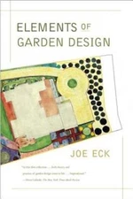 Elements of Garden Design by Joe Eck: Used