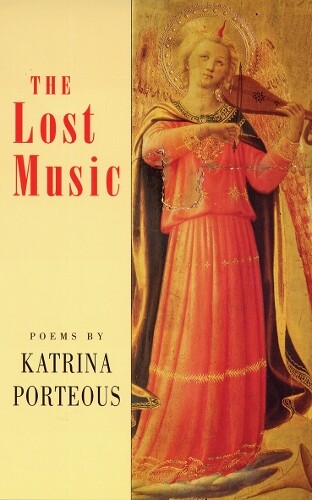 Katrina Porteous The Lost Music (Paperback)