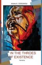 In the Throes of Existence