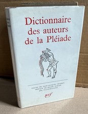 Dictionnaire des auteurs de la Pléiade. Gallimard. 1960. E.O.