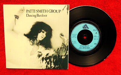 PATTI SMITH GROUP     DANCING BAREFOOT   1979 UK PRESSED 45 AND PICTURE SLEEVE