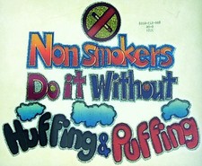 Original Vintage Nonsmokers Do It Without Huffing  Puffing Iron On Transfer