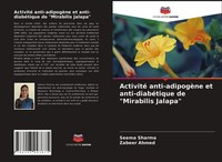 "Activité Anti-AdipogèNe Et Anti-DiabéTique De \"Mirabilis Jalapa\" Seema Sharma"