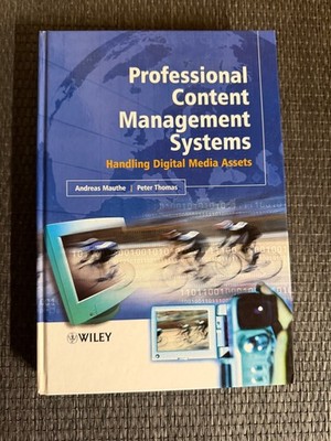Professional Content Management Systems: Handling Digital Media Assets |   692