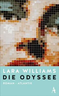 Die Odyssee | Lara Williams | Buch | 256 S. | Deutsch | 2022 | Atlantik Verlag