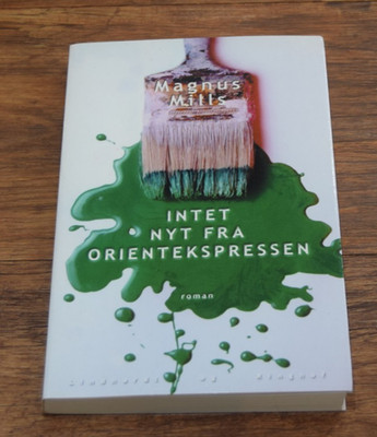 All Quiet on the Orient Express Magnus Mills RARE Danish language PB book 2000