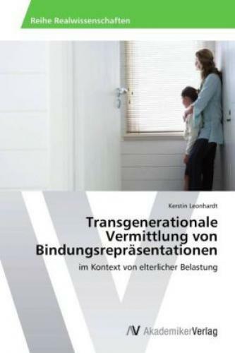 Thumbnail - Transgenerationale Vermittlung Von Bindungsrepräsentationen Kontext