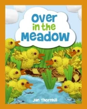 Over in the Meadow - Paperback By Thornhill, Jan - GOOD