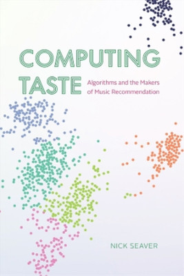 Nick Seaver Computing Taste (Paperback) (UK IMPORT)