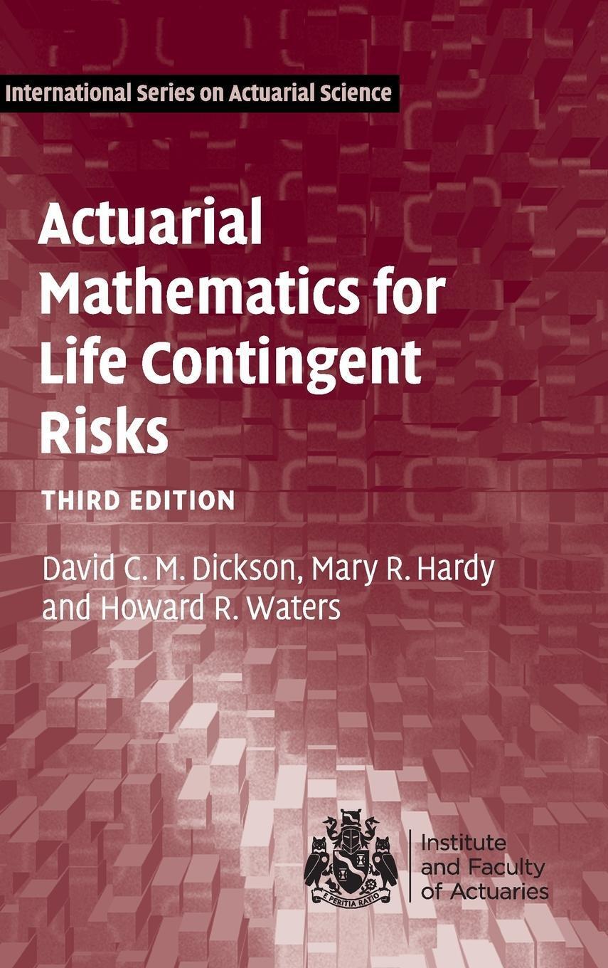 Thumbnail - Actuarial Mathematics For Life Contingent Risks David C. M. Dickson