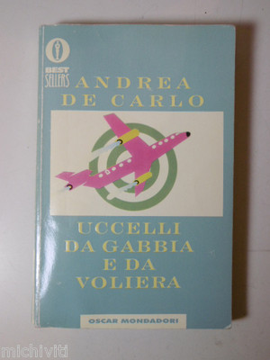 F166 UCCELLI DA GABBIA E DA VOLIERA - ANDREA DE CARLO - OSCAR MONDADORI - 2000