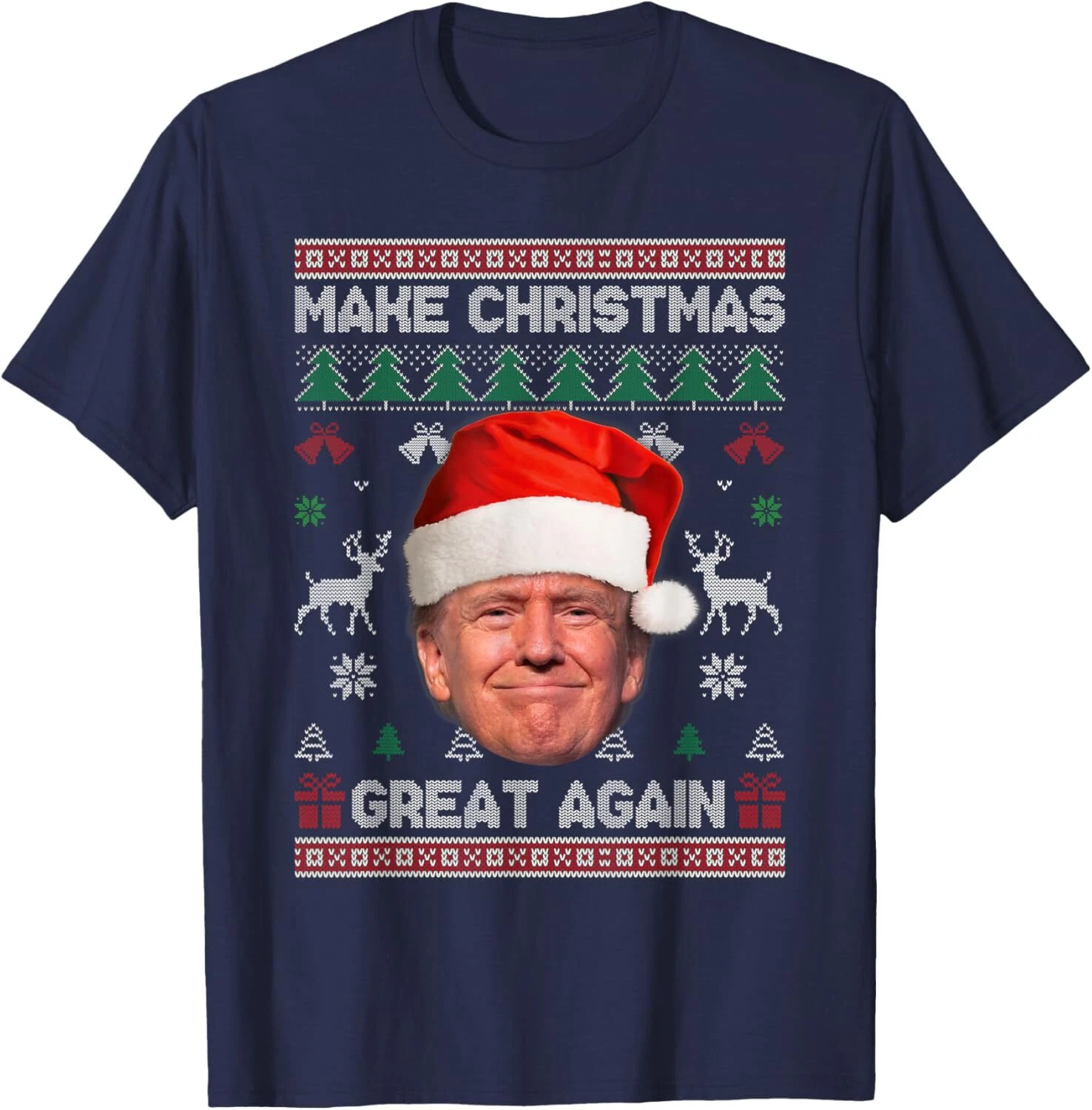 Make Christmas Great Again Funny Trump Ugly Sweater Xmas T-Shirt