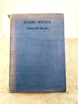 Good Wives Louisa May Alcott Ward, Lock & Co Vintage Blue Hardback