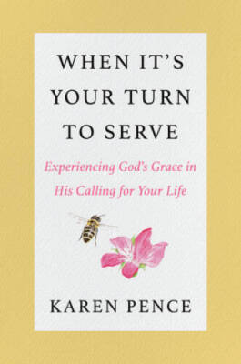 When Its Your Turn to Serve: Experiencing Gods Grace in His Callin - VERY GOOD