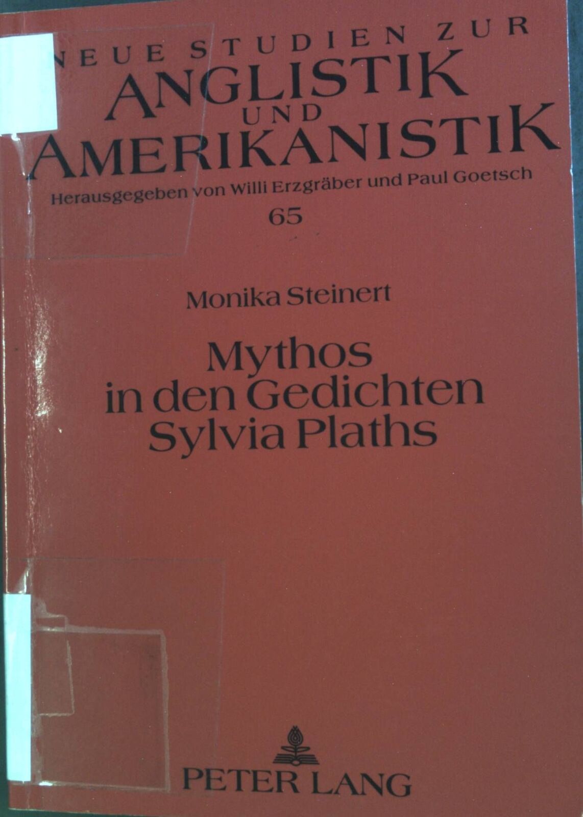 Mythos in den Gedichten Sylvia Plaths. Neue Studien zur Anglistik und Amerikanis - Monika Steinert