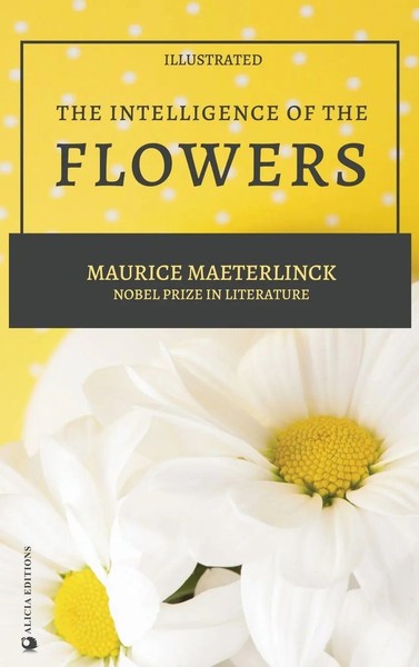 Maurice Maeterlinck (U. A.) | The Intelligence Of The Flowers | Buch | Englisch-image