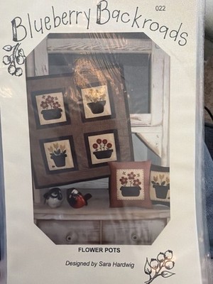 Blueberry Backroads Flower Pots Quilt Pattern 2011 Sara Hardwig NOS