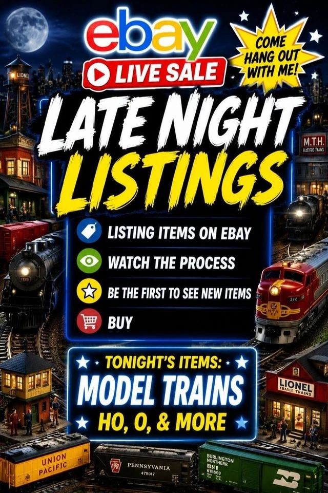 Late Night Listings - Model Trains HO, O, & More - Come Hang And Chat