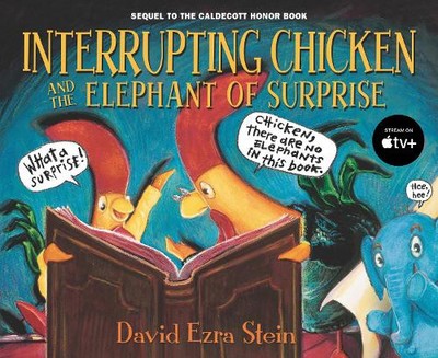 David Ezra Stein Interrupting Chicken and the Elephant of Surprise (Taschenbuch)