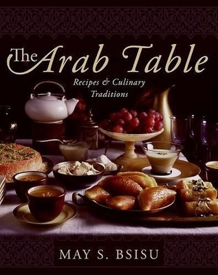 May Bsisu The Arab Table (Hardback)