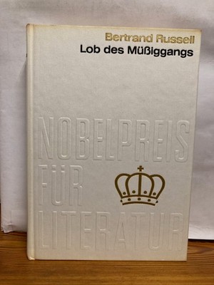 Nobelpreis für Literatur 1950 Bertrand Russell Lob des Müßiggangs